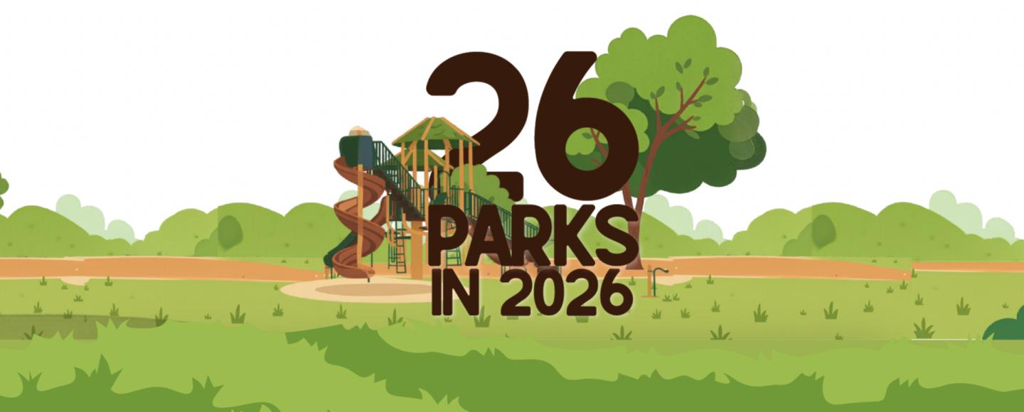 Illustration of a playground in a park, with the text "26 Parks in 2026" in the foreground