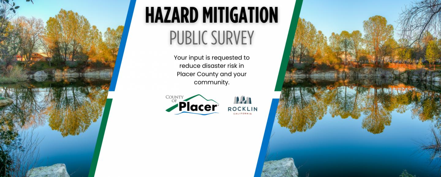 Graphic of Rocklin trees and lake with text reading, "Hazard Mitigation Public Survey. Your input is requested to reduce disaster risk in Placer County and your community."