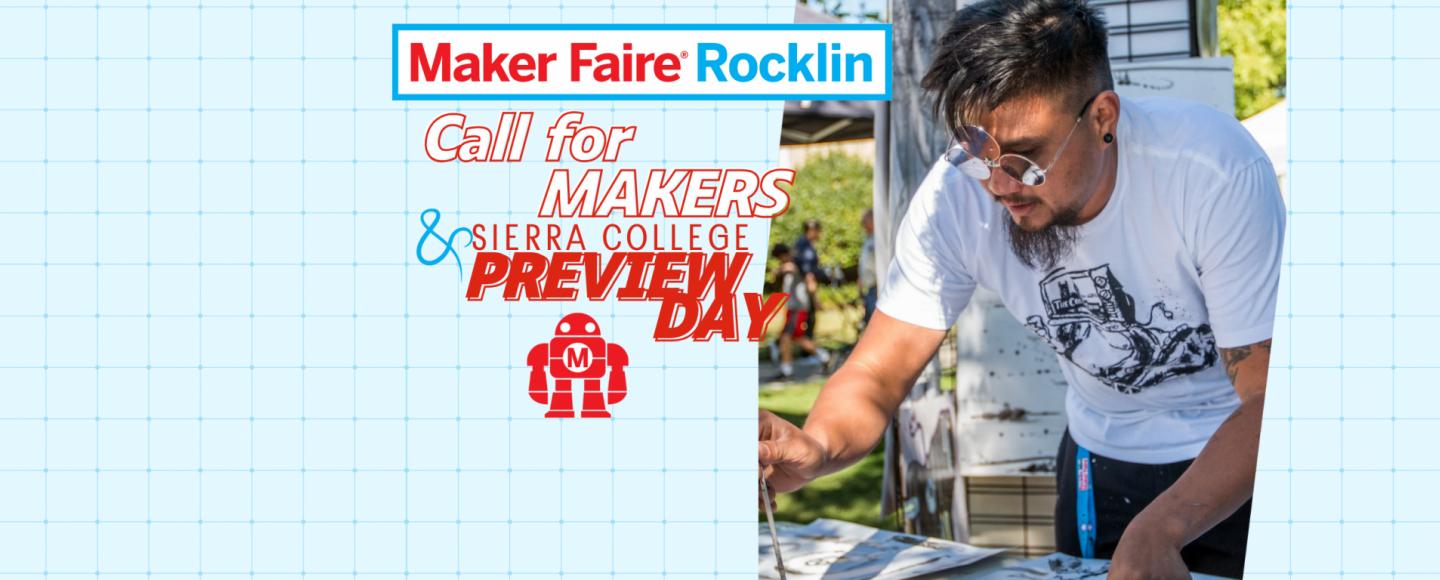 Maker Faire Rocklin & Sierra College Preview Day October 4