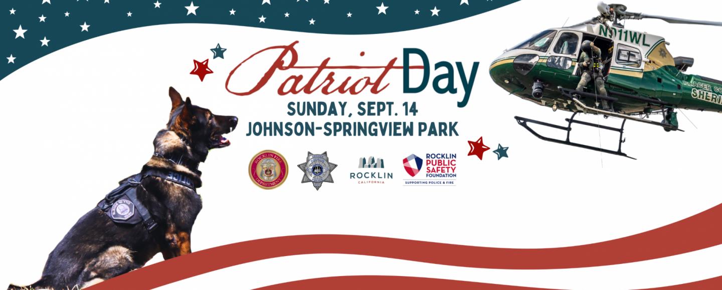 September 14 2025 Patriot Day from 11 am - 3 pm at Johnson springview park banner with K-9 and Placer County Sheriff helicopter