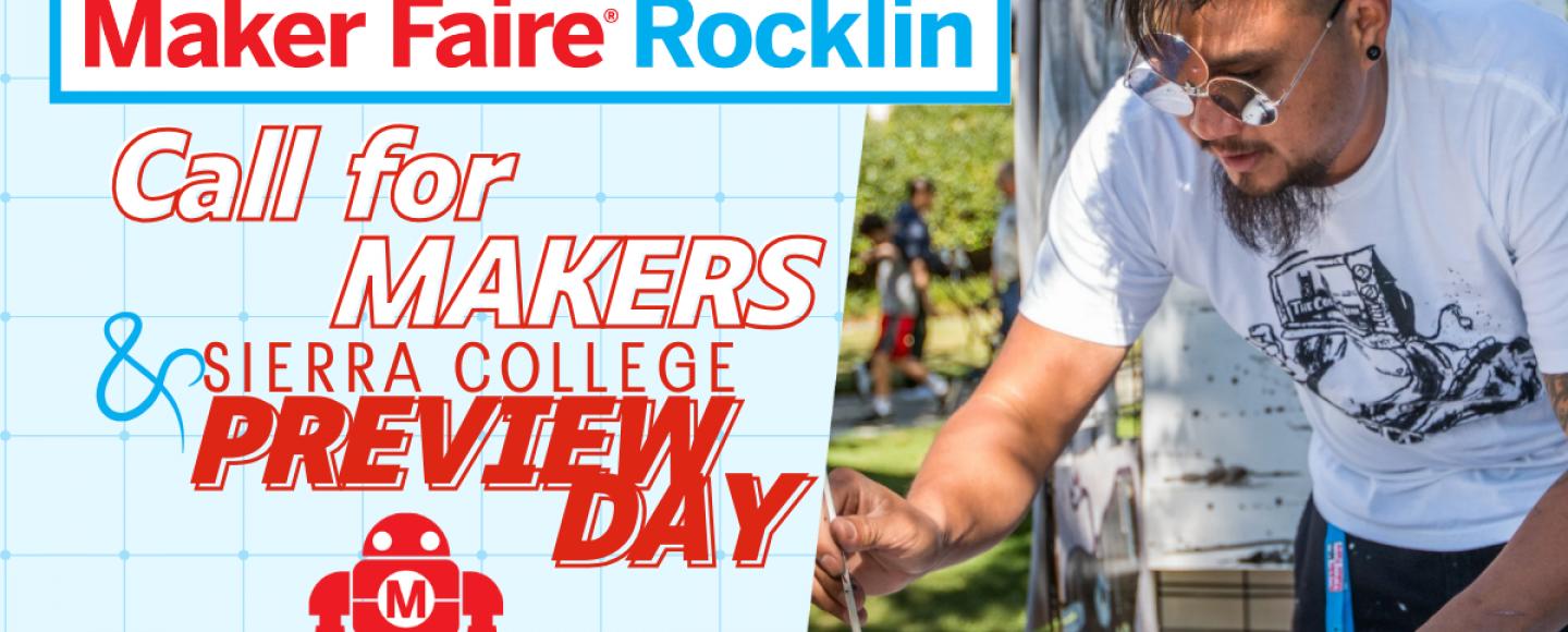 Maker Faire Rocklin & Sierra College Preview Day October 4
