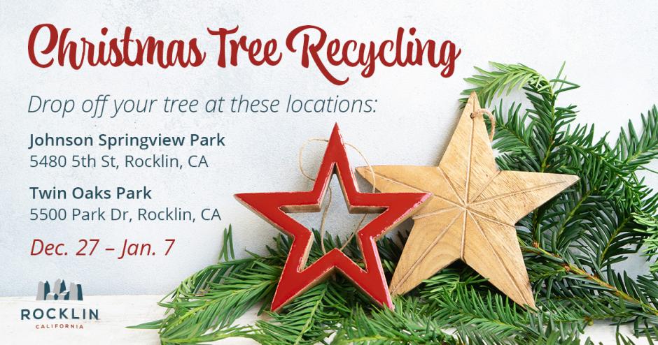 Christmas tree leaves and decorations on a background of white. Text overlaid on the white: "Christmas Tree Recycling. Drop off your tree at these locations: Johnson Springview Park (5480 5th St, Rocklin, CA) and Twin Oaks Park (5500 Park Dr, Rocklin, CA), Dec 27–Jan 7."