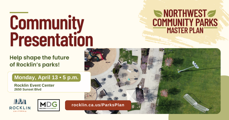 Promotional graphic for the Northwest Community Parks Master Plan Community Presentation. The background is a light cream color with a tan brushstroke accent in the upper right corner and a muted olive green shape in the lower right corner. On the left side, large bold dark red text reads "Community Presentation." Below that, smaller bold dark green text reads "Help shape the future of Rocklin's parks!" Beneath that is a rounded white text box with an olive green background behind the date. The date text reads "Monday, April 13 • 5 p.m." in white. Below the box in dark text it reads "Rocklin Event Center" and "2650 Sunset Blvd." In the upper right corner, a dark red and green logo reads "Northwest Community Parks Master Plan" with two small green leaf icons flanking the word "Northwest." The center right portion of the graphic features an aerial photograph of a park taken from above. The image shows green grass, curved walking paths, playground equipment with a red and pink play structure, picnic tables, bare trees with early spring foliage, and a soccer or sports goal in the lower right of the photo. At the bottom left are two logos side by side. The first is the City of Rocklin logo featuring gray layered rock shapes above the words "Rocklin California." The second is the MDG logo with bold black text reading "MDG" and smaller text below reading "Melton Design Group, Inc." To the right of the logos is a dark red rounded button with white text reading "rocklin.ca.us/ParksPlan."