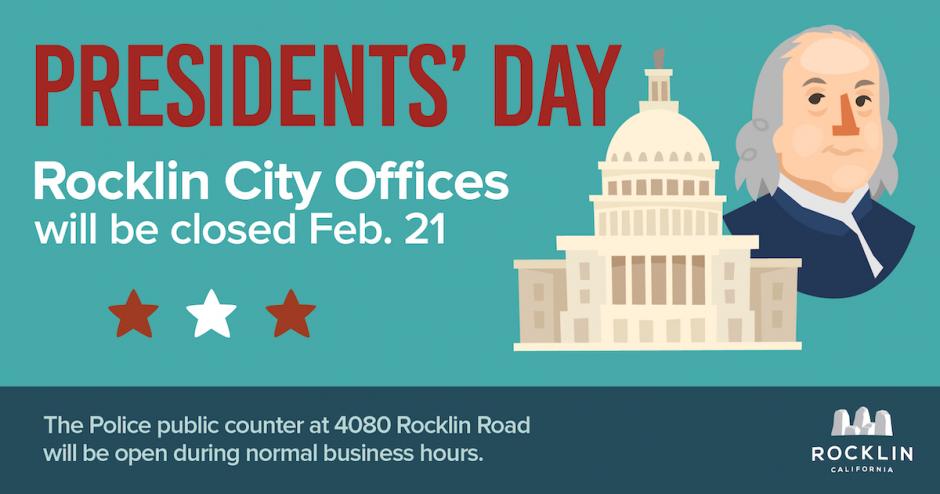 A graphic featuring classic American symbols on a background of blue, announcing the City of Rocklin's office closure for Presidents' Day on February 21, 2022