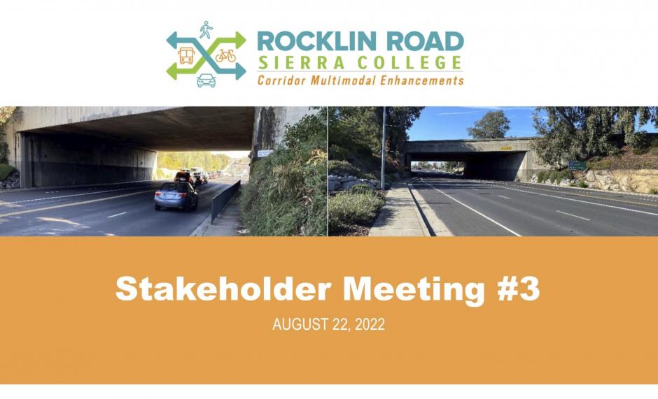 Rocklin Road Sierra College Corridor Multimodal Enhancements Stakeholder Advisory Meeting 3 Intro Slide