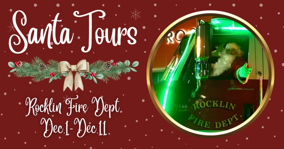 Red graphic with white text reading, "Santa Tours: Rocklin Fire Dept. Dec 1-11." A photo of Santa waving from a fire truck is framed in gold on the right