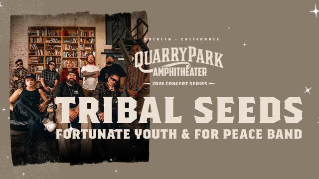 Tribal seeds, fortuante youth, and for peace band concert at quarry park amphitheatre sept 25 2026