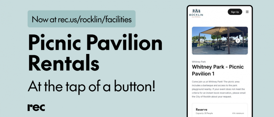 Picnic Pavilion Rentals at the tap of a button! Now at rec.us/rocklin/facilities