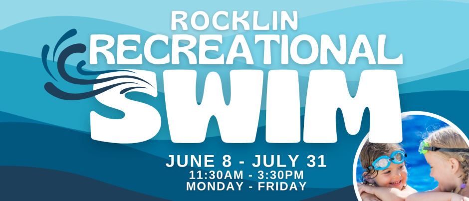 Recreational Swim by Rocklin Swim team, Located at Rocklin High School Pool Mondays through Friday, 11:30am to 3:30pm