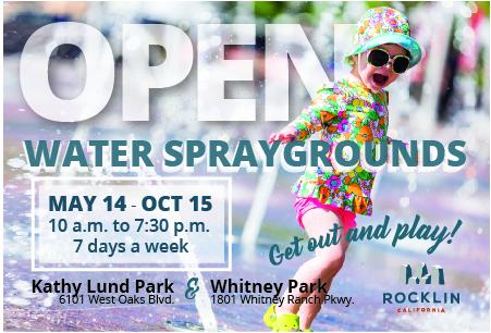 Rocklin Spraygrounds open May 14 - Oct 15
