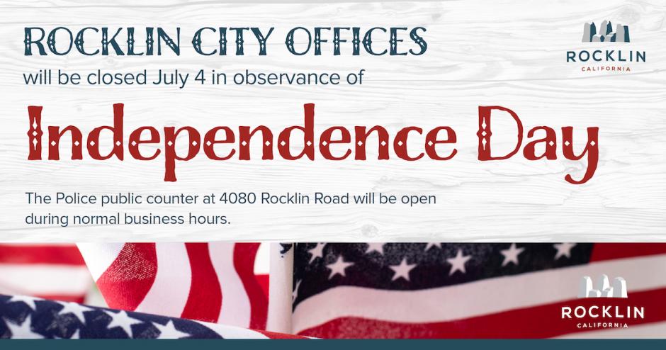 Rocklin Offices Closed Thursday, July 4, 2022